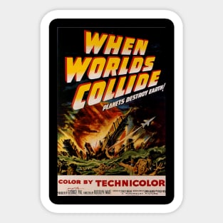 Classic Science Fiction Movie Poster - When Worlds Collide Sticker